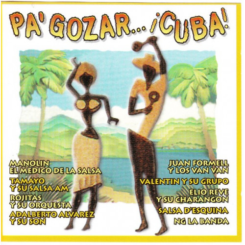 Pa' Gozar...! Cuba!