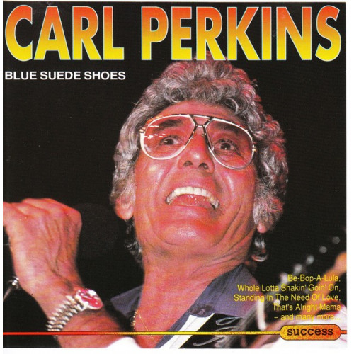 Perkins Carl - Blue suede shoes ( Success Records )