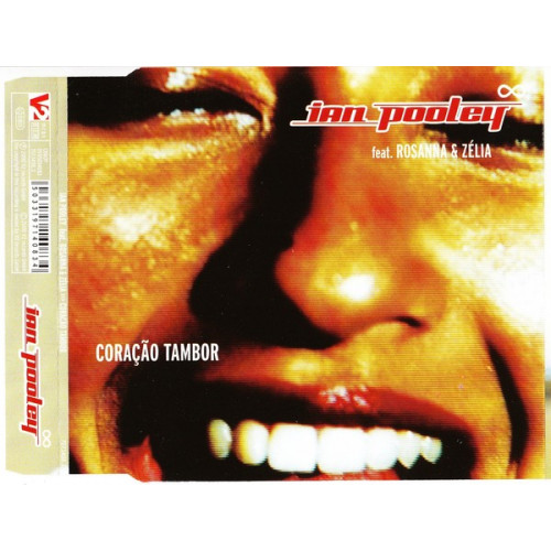 Pooley Ian feat.Rosanna & Zelia - Coracao Tambor