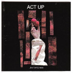 Act Up - Εν τούτο Νίκα