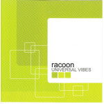 Racoon - Universal vibes