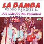 Ramirez Petro R. & Los Diablos del Paraguay - La Bamba - Fiesta Latina Tropical