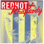 Red hot + Rhapsody