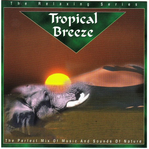 Relaxing series - Tropical Breeze - Music & Sounds of Nature