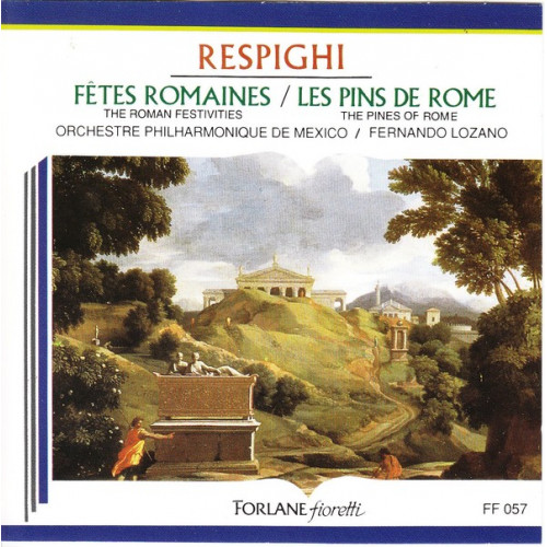 Respighi - Fetes romaines - Les pins de Rome - Fernando Lozano