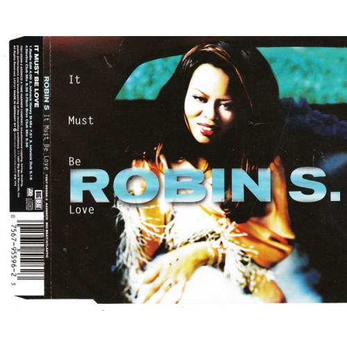 Robin S - It must be love