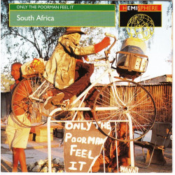 South Africa - Only the poor man feel it