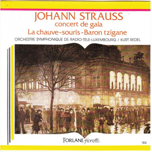 Strauss Johann - Concert de gala - La chauve - souris - Baron tzigane