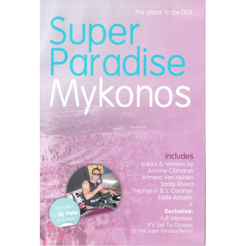Super Paradise Mykonos - Dj Pete ( Heaven )