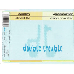 Swingfly - Street life - Vanessa Aman - Wishin on a star ( Double Trouble )
