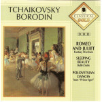 Tchaikovsky - Borodin - Romeo and Juliet - Sleeping Beuty - Polovetsian Dances