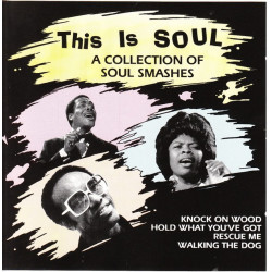 This is Soul - A collection of Soul Smashes ( Soul Classics )