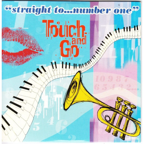 Touch and go - Straight to number one