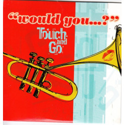 Touch and go - Would you ( Trailerman go rio )