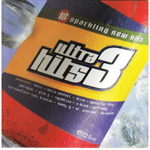 Ultra Hits 3 - 18 Sperkting New Hits ( B.M.G. - Sony music - Warner )