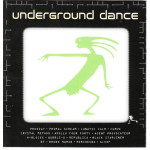 Undergaound Dance ( B.M.G. - Sony music - Warner )