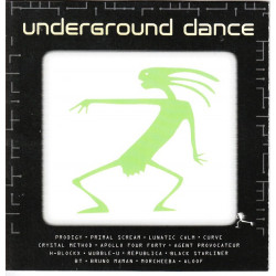 Undergaound Dance ( B.M.G. - Sony music - Warner )