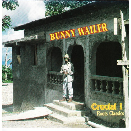 Wailer Bunny - Crucial - Roots Classics - Shanachie