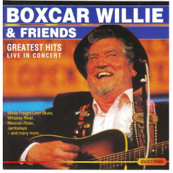 Willie Boxcar & Friends - Greatest hits live in concert ( Success Records )