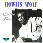 Wolf Howlin - Killing Floor ( Clasic Blues )
