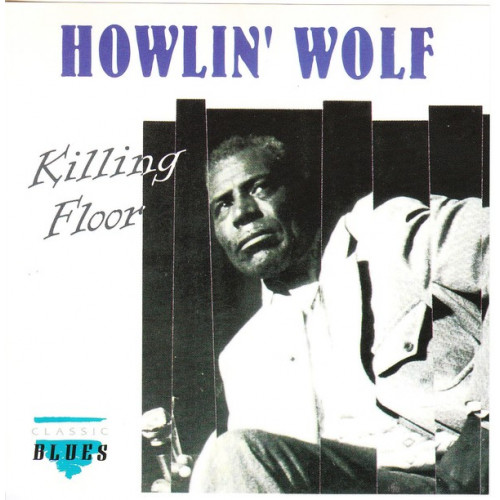 Wolf Howlin - Killing Floor ( Clasic Blues )