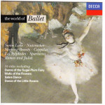 World of Ballet - Swan Lake - Mutcracker - Coppelia ( Decca )
